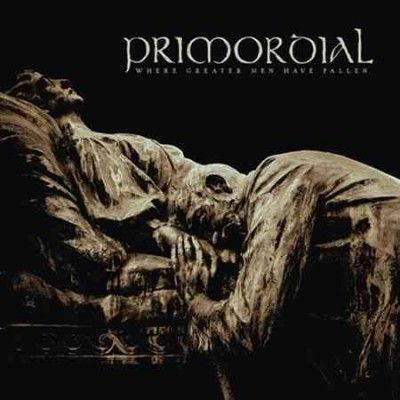 Primordial - Where Greater Men Have Fallen (Vinyl)