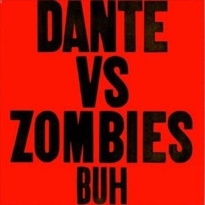 Dante Vs. Zombies - Buh (Vinyl)