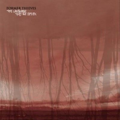 Former Thieves - Language That We Speak (Vinyl)