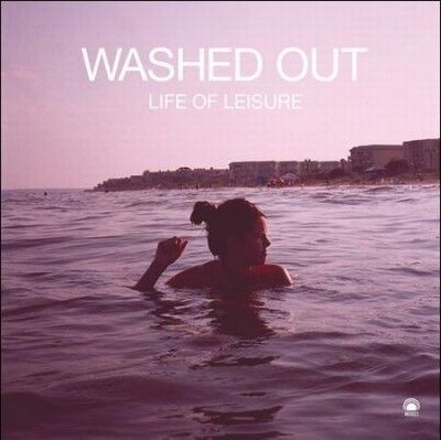 Washed Out - Life Of Leisure (Vinyl)