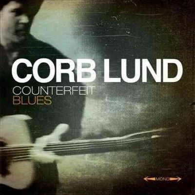 Corb Lund - Counterfeit Blues (Vinyl)
