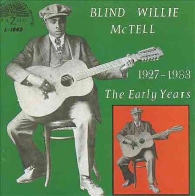 Blind Willie Mctell - Early Years 1927 - 1933 (Vinyl)