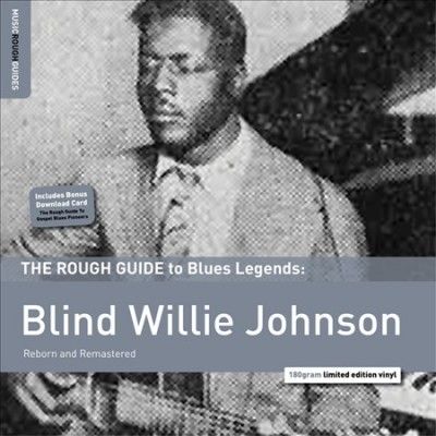 Blind Willi Johnson - Rough Guide To Blind Willie Johnson (Vinyl)