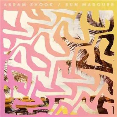 Abram Shook - Sun Marquee (Vinyl)