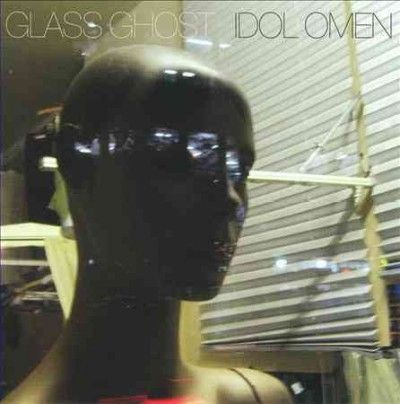 Glass Ghost - Idol Omen (Vinyl)