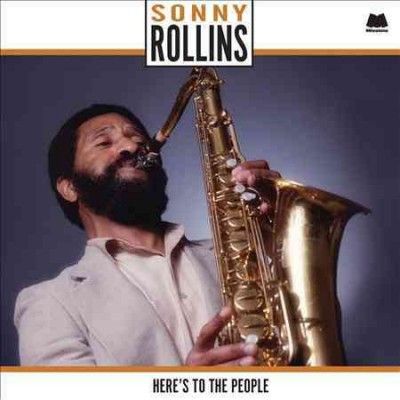 Sonny Rollins - Here's To The People (Vinyl)
