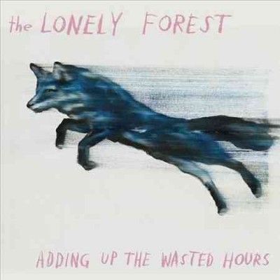 Lonely Forest - Adding Up The Wasted Hours (Vinyl)