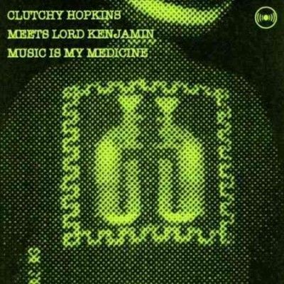 Clutchy Hopkins Meet - Music Is Medicine (Vinyl)