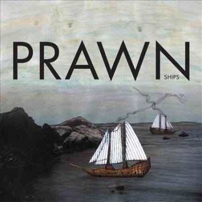 Prawn - Ships (Vinyl)