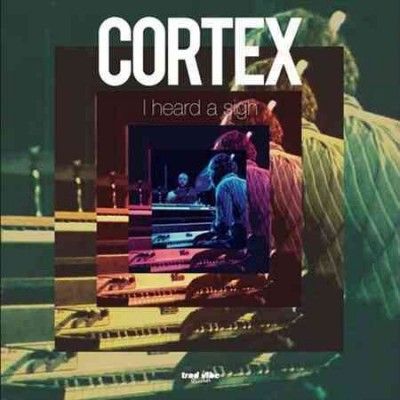 Cortex - I Heard A Sigh (Vinyl)