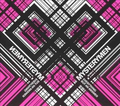 Mysterymen - Everything But An Answer (Vinyl)