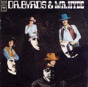 Byrds - Dr. Byrds &amp; Mr. Hyde (Vinyl)