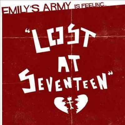 Emily's Army - Lost At Seventeen (Vinyl)