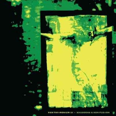 Pan - Thy - Monium - Iii Khaooohs And Kon Fus Ion (Vinyl)