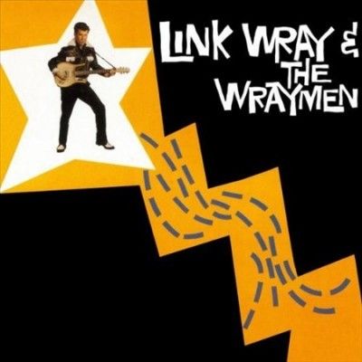 Link Wray - Link Wray &amp; The Wraymen (Vinyl)