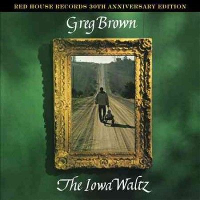 Greg Brown - Iowa Waltz (red House 30th Ann Ed) (Vinyl)