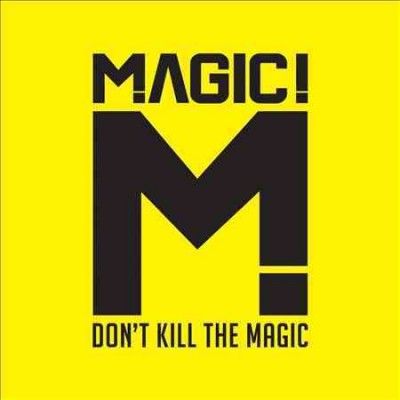 Magic! - Don't Kill The Magic (Vinyl)