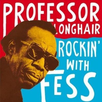 Professor Longhair - Rockin With Fess (Vinyl)