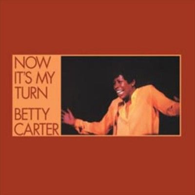 Betty Carter - Now It's My Turn (Vinyl)
