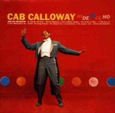 Cab Calloway - Hi De Hi De Ho (Vinyl)
