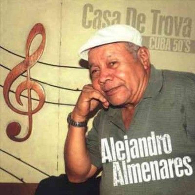 Alejandro Almenares - Casa De Trova: Cuba 50's (Vinyl)