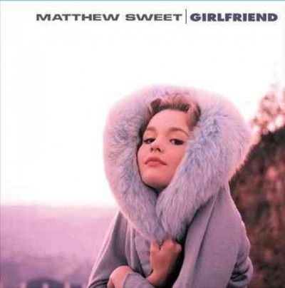 Matthew Sweet - Girlfriend (Vinyl)