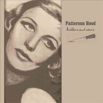 Patterson Hood - Killers And Stars (Vinyl)