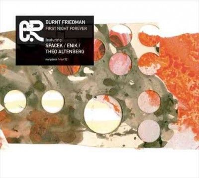Burnt Friedman - First Night Forever (Vinyl)