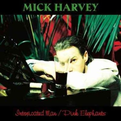 Mick Harvey - Intoxicated Man/pink Elephants (Vinyl)