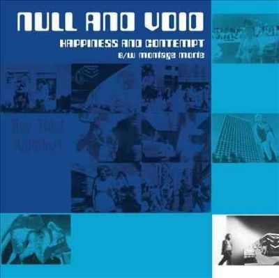 Null And Void - Happiness And Contempt/montage Morte (Vinyl)