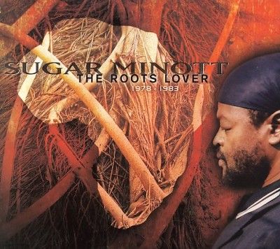 Sugar Minott - Roots Lover 1978 - 1983 (Vinyl)