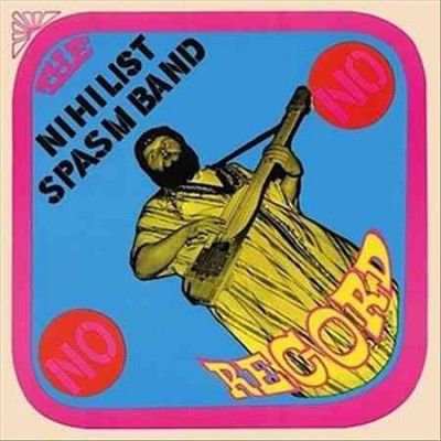 Nihilist Spasm Band - No Records (Vinyl)