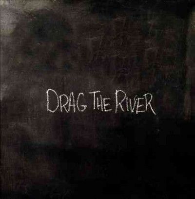 Drag The River - Drag The River (Vinyl)