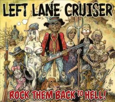 Left Lane Cruiser - Rock Them Back To Hell (Vinyl)