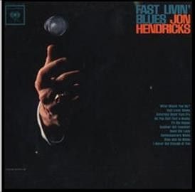 Jon Hendricks - Fast Livin Blues (Vinyl)