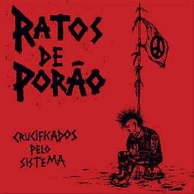 Crucificados Pelo Sistema (Vinyl / 12" Album)