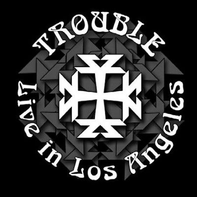 Trouble - Live In Los Angeles (Vinyl)
