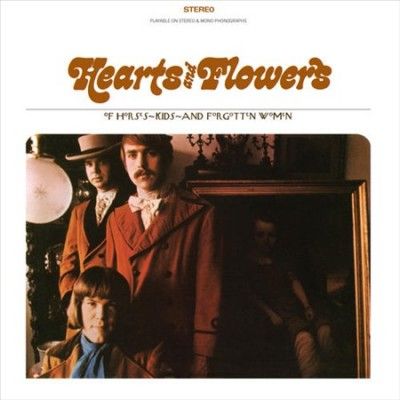 Hearts And Flowers - Of Horses Kids And Forgotten Women (Vinyl)