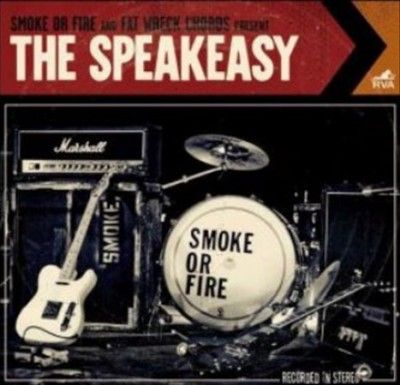 Smoke Or Fire - Speakeasy (Vinyl)