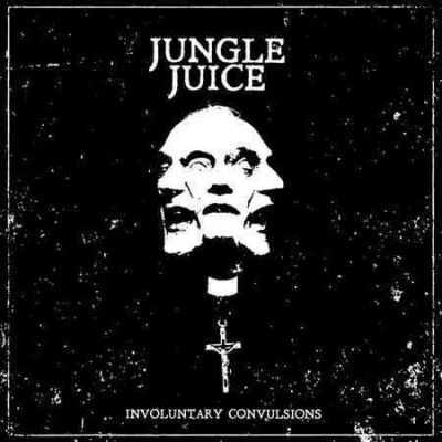 Jungle Juice - Involuntary Convulsions (Vinyl)