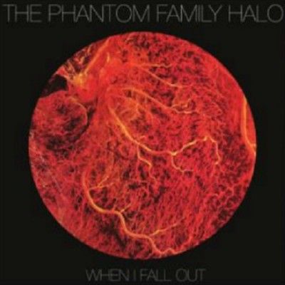 Phantom Family Halo - When I Fall Out (Vinyl)