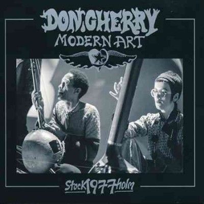 Don Cherry - Modern Art: Live In Stockholm 1977 Don (Vinyl)