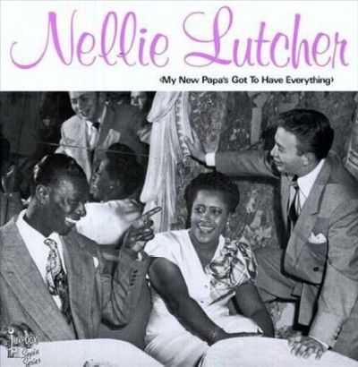 Nellie Lutcher - My New Papa's Got To Have Everything (Vinyl)