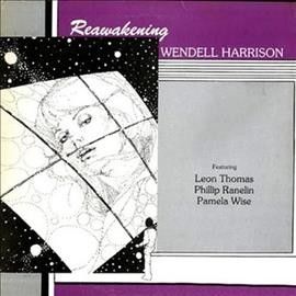 Wendell Harrison - Reawakening (Vinyl)