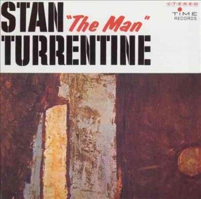 Stanley Turrentine - Stan The Man Turrentine (Vinyl)