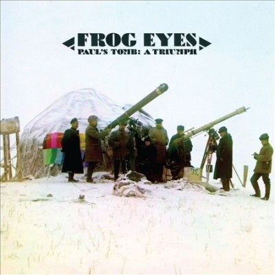 Frog Eyes - Paul's Tomb: Triumph (Vinyl)
