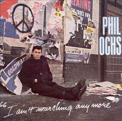 Phil Ochs - I Ain't Marching Anymore (Vinyl)
