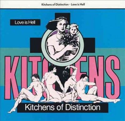 Kitchens Of Distinct - Love Is Hell (Vinyl)