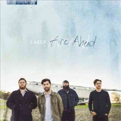 Lakes - Fire Ahead (Vinyl)