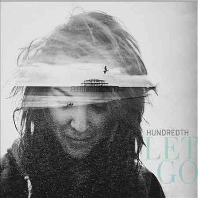 Hundredth - Let Go (Vinyl)